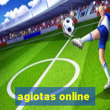 agiotas online